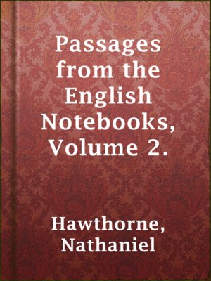 cover image of Passages from the English Notebooks, Volume 2.